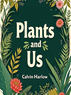 cover image of Plants and Us